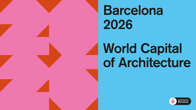 Barcellona Capitale mondiale dell’Architettura 2026